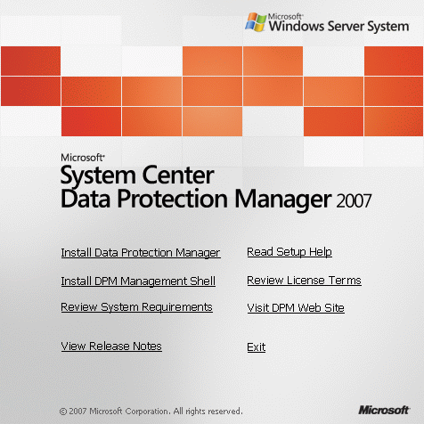  7:    System Center Data Protection Manager 2007
